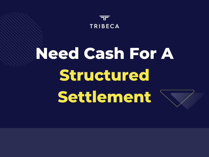 Getting Quick Cash for Your Structured Settlement